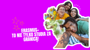 Read more about the article Erasmus+ to nie tylko studia! 🌍