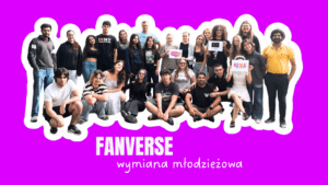 Read more about the article FANVERSE – tydzień pełen kreatywności i fanowskich inspiracji