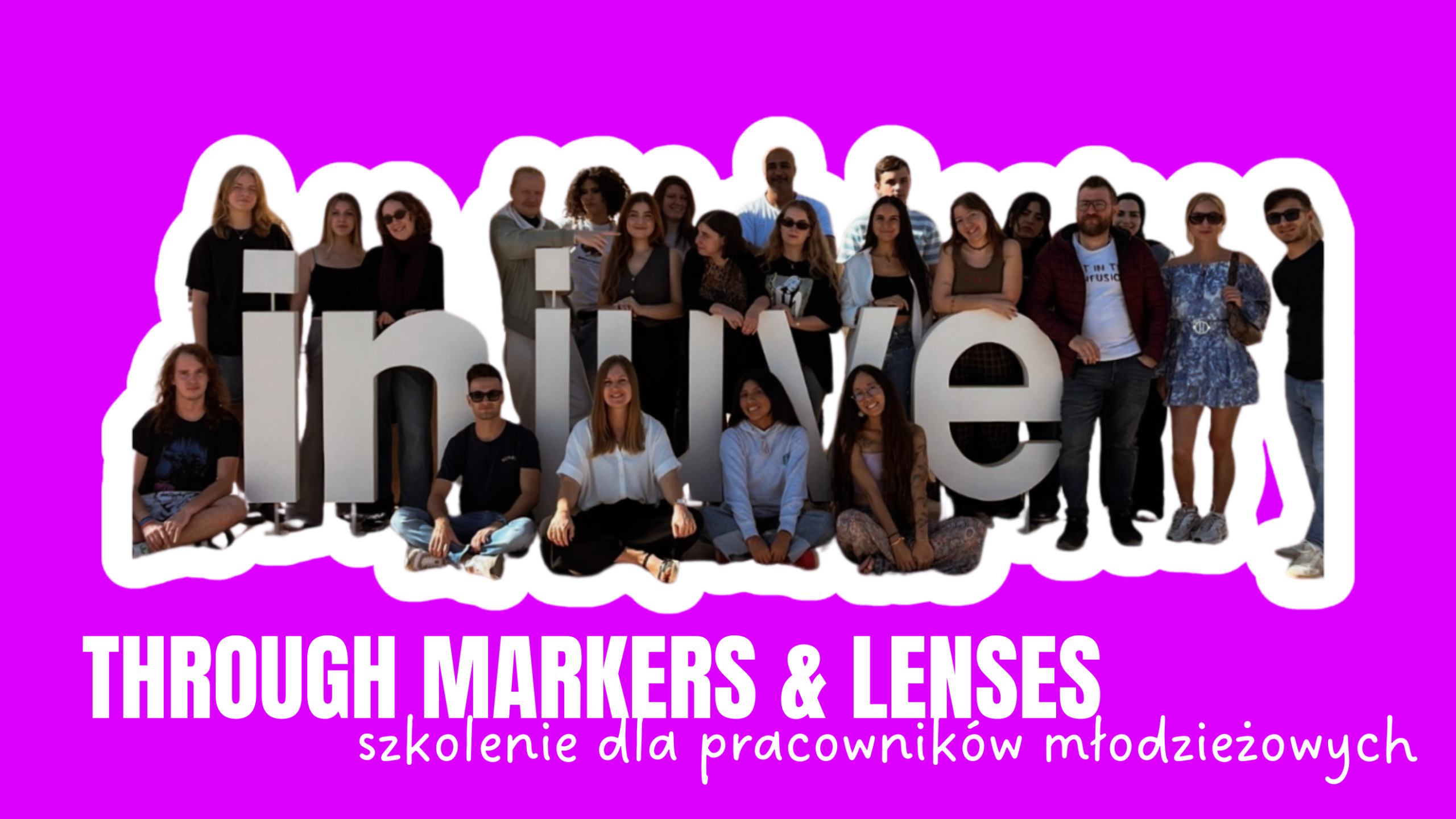 You are currently viewing Through Markers & Lenses – kreatywność, obrazy i nowe sposoby komunikacji